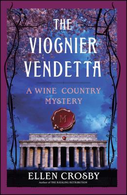 The Viognier Vendetta: A Wine Country Mystery - Ellen Crosby