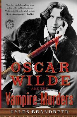 Oscar Wilde and the Vampire Murders - Brandreth