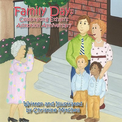 Family Day: Celebrating Ethan's Adoption Anniversary - Christine Mitchell