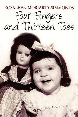 Four Fingers and Thirteen Toes - Rosaleen Moriarty-simmonds