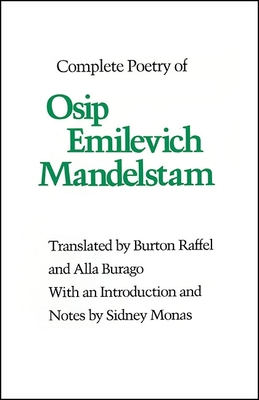 Complete Poetry of Osip Emilevich Mandelstam - Burton Raffel