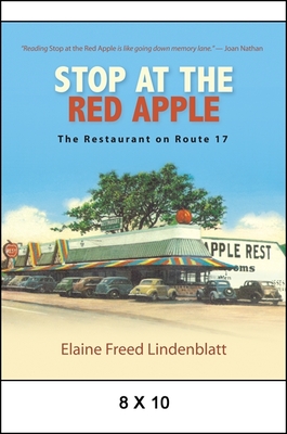 Stop at the Red Apple: The Restaurant on Route 17 - Elaine Freed Lindenblatt