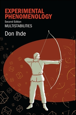 Experimental Phenomenology, Second Edition: Multistabilities - Don Ihde
