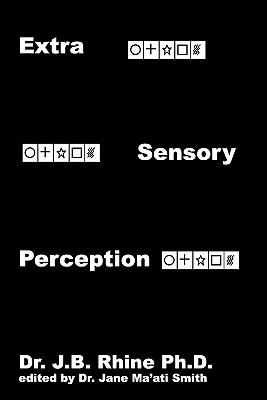 Extra Sensory Perception - J. B. Rhine Ph. D.