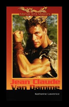Coperta cărții 'Jean-Claude Van Damme - Katherine Lawrence'