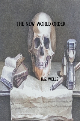 The New World Order - H. G. Wells