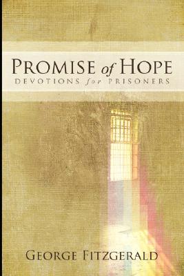 Promise of Hope Devotions for Prisoners - George Fitzgerald