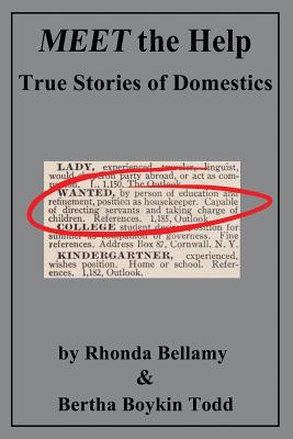 MEET the Help: True Stories of Domestics by Rhonda Bellamy & Bertha Boykin Todd - Rhonda Bellamy