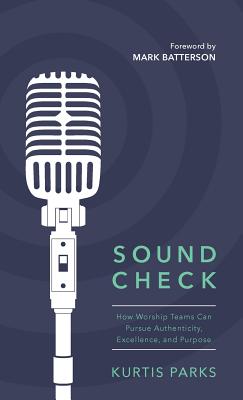 Sound Check - Kurtis Parks