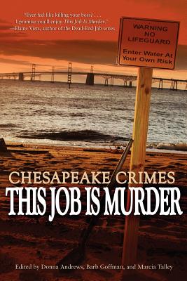 Chesapeake Crimes: This Job Is Murder - Donna Andrews