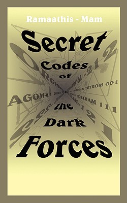 Secret Codes of the Dark Forces - Ramaathis-mam