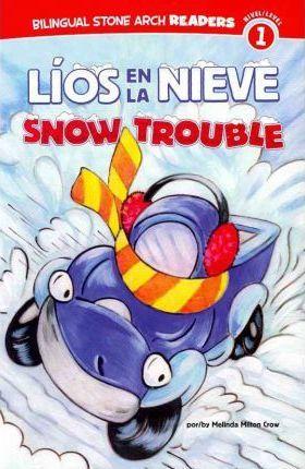 Líos En La Nieve/Snow Trouble - Veronica Rooney