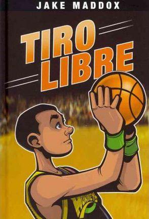 Jake Maddox: Tiro Libre - Jake Maddox