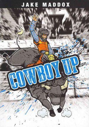 Cowboy Up - Jake Maddox
