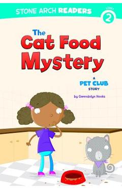Coperta cărții 'The Cat Food Mystery: A Pet Club Story - Gwendolyn Hooks'