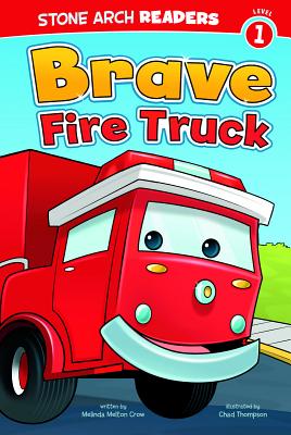 Brave Fire Truck - Chad Thompson