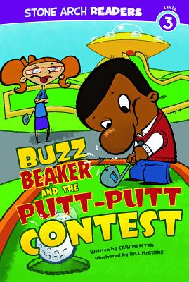 Buzz Beaker and the Putt-Putt Contest - Cari Meister