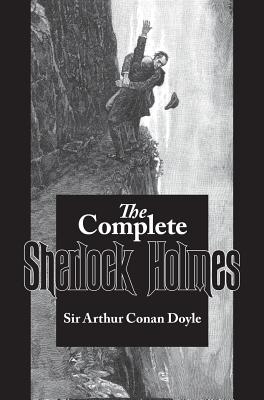 Complete Sherlock Holmes - Arthur Conan Doyle