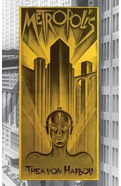 Poza produsului Metropolis - Thea Von Harbou