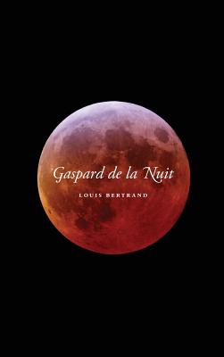 Gaspard de La Nuit - Louis Bertrand