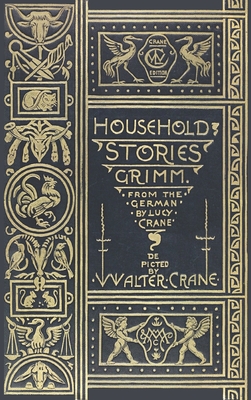 Household Stories from the Collection of the Brothers Grimm - Jacob And Wilhelm Grimm