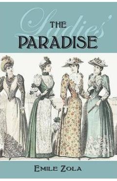 Coperta cărții 'The Ladies' Paradise - Emile Zola'