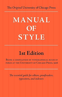 Manual of Style (Chicago 1st Edition) - University Of Chicago Press