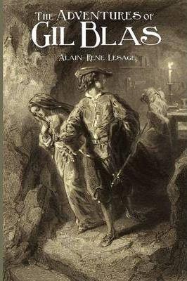 The Adventures of Gil Blas - Alain Rene Le Sage