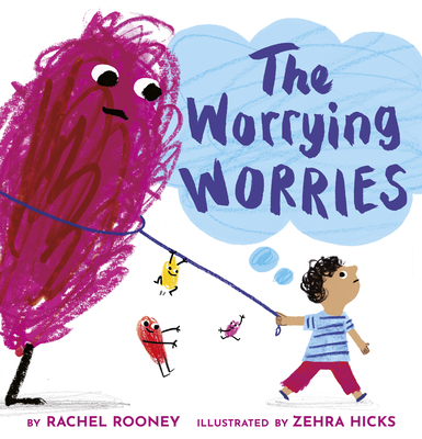The Worrying Worries - Rachel Rooney