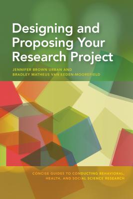 Designing and Proposing Your Research Project - Jennifer Brown Urban