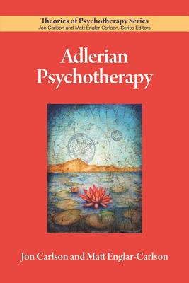 Adlerian Psychotherapy - Jon Carlson