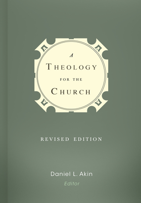 A Theology for the Church - Daniel L. Akin