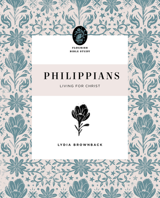 Philippians: Living for Christ - Lydia Brownback