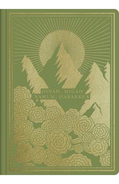ESV Illuminated Scripture Journal: Jonah, Micah, Nahum, and Habakkuk -