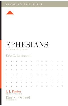 Coperta cărții 'Ephesians: A 12-Week Study - Eric C. Redmond'