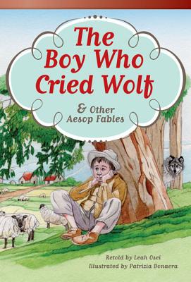 The Boy Who Cried Wolf and Other Aesop Fables - Leah Osei