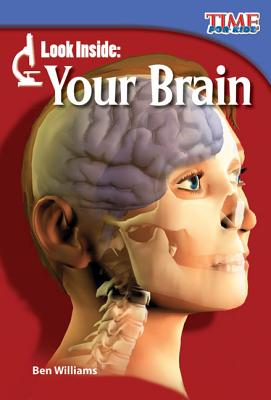 Look Inside: Your Brain: Your Brain - Ben Williams