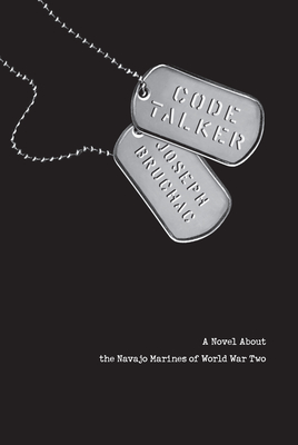 Code Talker: A Novel about the Navajo Marines of World War Two - Joseph Bruchac