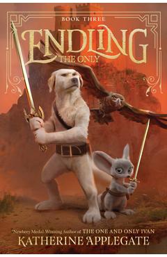 Coperta cărții 'Endling #3: The Only - Katherine Applegate'