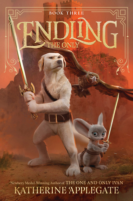 Coperta cărții 'Endling #3: The Only - Katherine Applegate'