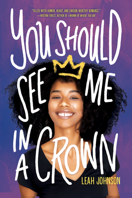 You Should See Me in a Crown - Leah Johnson