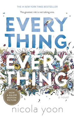 Everything, Everything - Nicola Yoon