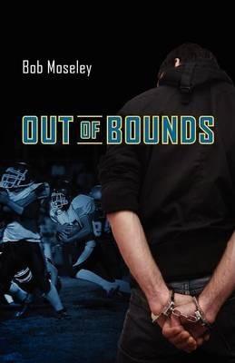 Out of Bounds - Bob Moseley