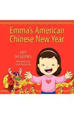 Emma's American Chinese New Year - Amy Meadows