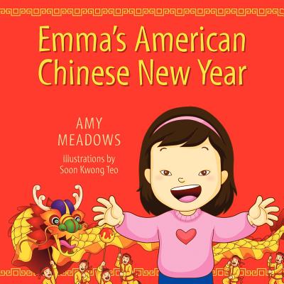 Emma's American Chinese New Year - Amy Meadows