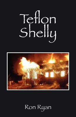 Teflon Shelly - Ron Ryan