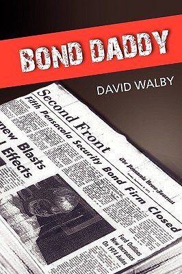 Bond Daddy - David Walby