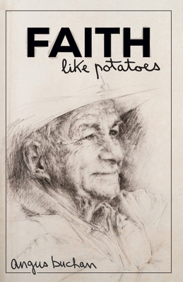 Faith like Potatoes - Angus Buchan