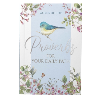 Words of Hope - Proverbs for Your Daily Path - 