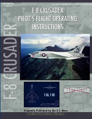 Vought F-8U Crusader Pilot's Flight Operating Manual - United States Navy